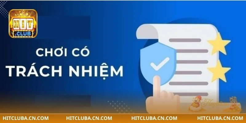 Chính sách của HITCLUB quy định rất cụ thể, chi tiết.